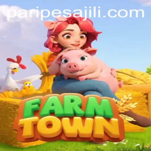 FarmTown: Discover the Bountiful World of Farming