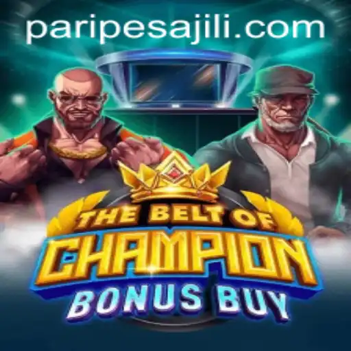 Exploring TheBeltOfChampionBonusBuy: A New Thrill in the Gaming World with PARIPESA